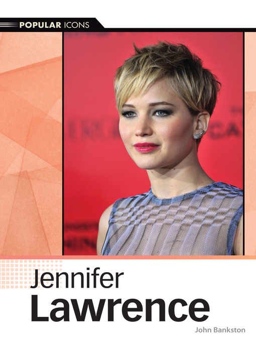 Title details for Jennifer Lawrence by John Bankston - Available
